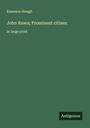Emerson Hough: John Rawn; Prominent citizen, Buch