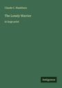 Claude C. Washburn: The Lonely Warrior, Buch