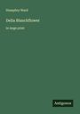 Humphry Ward: Delia Blanchflower, Buch