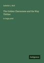 Isabella L. Bird: The Golden Chersonese and the Way Thither, Buch