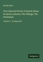 Henrik Ibsen: The Collected Works of Henrik Ibsen; In eleven volumes, The Vikings, The Pretenders, Buch