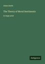 Adam Smith: The Theory of Moral Sentiments, Buch