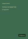 Joseph Conrad: Victory: An Island Tale, Buch