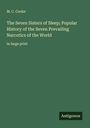 M. C. Cooke: The Seven Sisters of Sleep; Popular History of the Seven Prevailing Narcotics of the World, Buch