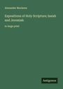 Alexander Maclaren: Expositions of Holy Scripture; Isaiah and Jeremiah, Buch