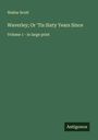 Walter Scott: Waverley; Or 'Tis Sixty Years Since, Buch