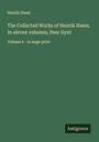 Henrik Ibsen: The Collected Works of Henrik Ibsen; In eleven volumes, Peer Gynt, Buch