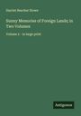 Harriet Beecher Stowe: Sunny Memories of Foreign Lands; in Two Volumes, Buch