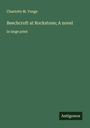 Charlotte M. Yonge: Beechcroft at Rockstone; A novel, Buch
