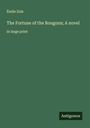 Émile Zola: The Fortune of the Rougons; A novel, Buch