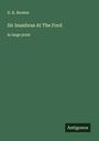 D. K. Broster: Sir Isumbras At The Ford, Buch