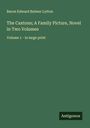 Baron Edward Bulwer Lytton: The Caxtons; A Family Picture, Novel in Two Volumes, Buch
