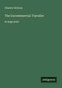 Charles Dickens: The Uncommercial Traveller, Buch