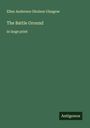 Ellen Anderson Gholson Glasgow: The Battle Ground, Buch