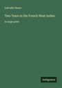 Lafcadio Hearn: Two Years in the French West Indies, Buch