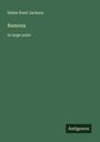 Helen Hunt Jackson: Ramona, Buch