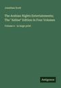 Jonathan Scott: The Arabian Nights Entertainments; The "Aldine" Edition In Four Volumes, Buch