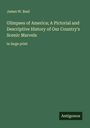 James W. Buel: Glimpses of America; A Pictorial and Descriptive History of Our Country's Scenic Marvels, Buch