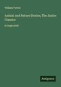 William Patten: Animal and Nature Stories; The Junior Classics, Buch