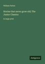 William Patten: Stories that never grow old; The Junior Classics, Buch