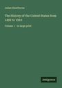 Julian Hawthorne: The History of the United States from 1492 to 1910, Buch