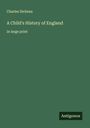 Charles Dickens: A Child's History of England, Buch