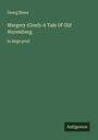 Georg Ebers: Margery (Gred): A Tale Of Old Nuremberg, Buch
