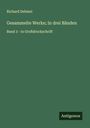 Richard Dehmel: Gesammelte Werke; In drei Bänden, Buch