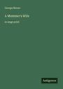 George Moore: A Mummer's Wife, Buch
