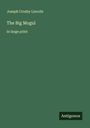 Joseph Crosby Lincoln: The Big Mogul, Buch