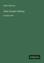 Emile Gaboriau: Other People's Money, Buch