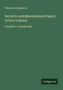 Thomas De Quincey: Narrative and Miscellaneous Papers; In Two Volumes, Buch