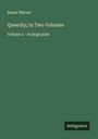 Susan Warner: Queechy; In Two Volumes, Buch