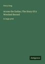 Percy Greg: Across the Zodiac; The Story Of A Wrecked Record, Buch
