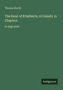 Thomas Hardy: The Hand of Ethelberta; A Comedy in Chapters, Buch