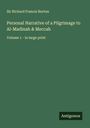 Richard Francis Burton: Personal Narrative of a Pilgrimage to Al-Madinah & Meccah, Buch