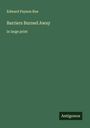 Edward Payson Roe: Barriers Burned Away, Buch