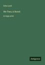 Edna Lyall: We Two; A Novel, Buch