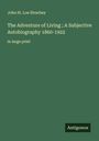 John St. Loe Strachey: The Adventure of Living ; A Subjective Autobiography 1860-1922, Buch