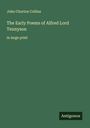 John Churton Collins: The Early Poems of Alfred Lord Tennyson, Buch