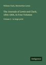 William Clark: The Journals of Lewis and Clark; 1804-1806, In Four Volumes, Buch