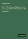 Thomas Wright: The Political Songs of England; From the Reign of John to That of Edward II, Buch