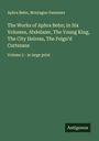 Aphra Behn: The Works of Aphra Behn; In Six Volumes, Abdelazer, The Young King, The City Heiress, The Feign'd Curtezans, Buch