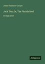 James Fenimore Cooper: Jack Tier; Or, The Florida Reef, Buch