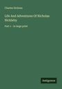 Charles Dickens: Life And Adventures Of Nicholas Nickleby, Buch