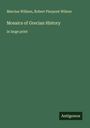 Marcius Willson: Mosaics of Grecian History, Buch