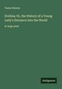 Fanny Burney: Evelina; Or, the History of a Young Lady's Entrance into the World, Buch
