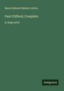 Baron Edward Bulwer Lytton: Paul Clifford; Complete, Buch