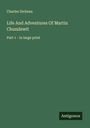 Charles Dickens: Life And Adventures Of Martin Chuzzlewit, Buch