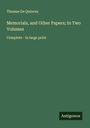 Thomas De Quincey: Memorials, and Other Papers; In Two Volumes, Buch